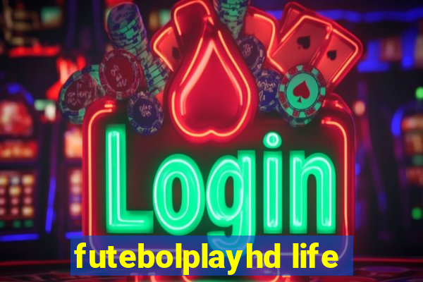 futebolplayhd life